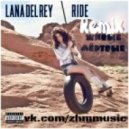 Lana Del Rey/Живые Мёртвые - Ride (Живые Мёртвые Remix)
