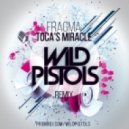 Fragma - Toca\'s Miracle (Wild Pistols Remix)
