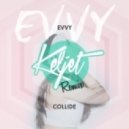 EVVY - Collide