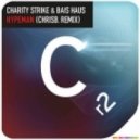 Charity Strike & Bais Haus - Hypeman (ChrisB. Remix)