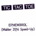 Tic Tac Toe - Ephemerol