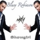 Bluey Robinson - Showgirl (Naxsy Remix)