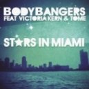 Bodybangers feat. Victoria Kern & TomE - Stars In Miami (Club Mix)