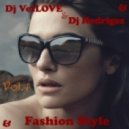 Dj VetLOVE & Dj Rodriges - Fashion Style (Vol.4)
