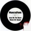 MonstaFank - Give Me the Night (What\'s my Name?)
