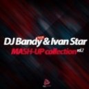Bodybangers & Dr. Alban vs. DELUXE - Its My Life (DJ Ivan Star & DJ Bandy mahup) (DJ Ivan Star & DJ Bandy mahup)