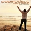 Popmodell - Leave Behind (Andrewboy & Dj Christopher Club Mix)