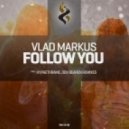 Vlad Markus - Follow You (Oen Bearen Remix)