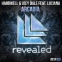 Hardwell & Joey Dale - Arcadia