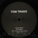 Tom Trago - Use Me Again (Miky Falcone & Fabio Morello Booty 2014)