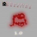 bRUJOdJ - Bassline 1.0 ()
