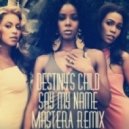 Destiny\'s Child - Say My Name (MasterA remix)