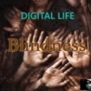 Digital Life - Blindness