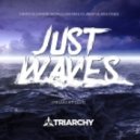 Tiesto Vs. Dimitri Vegas & Like Mike Vs. W&W Vs. Kris O\'Neil - Just Waves (Triarchy Edit)