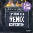 Specimen A - Rock Star