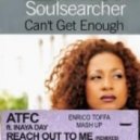 Soulsearcher & ATFC - I Cant Get Enough & Day Reach Out Me (Bootleg Private Enrico Toffa Extended) (Extender)