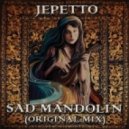 Jepetto - Sad Mandolin
