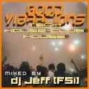 dj Jeff (FSi) - Good Vibrations