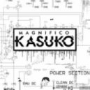 Magnifico - Kasuko