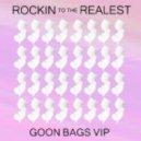 Spenda C & Goon Bags feat. Zuri Akoko - Rockin To The Realest (Goon Bags VIP)