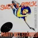 SVET & PINK - Party Get Started (a.ST.i. deep mashmix)