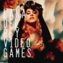 Lana Del Rey - Video Games (Robert R. Hardy Remix)