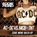 AC-DC vs. MCB - TNT (Eddie Mono Mash-Up)