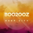 Boo2ooZ - Deep City