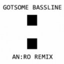 GotSome - Bassline (ANRO Remix)