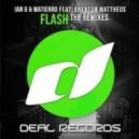 Ian G & Matierro feat. Brenton Mattheus - Flash