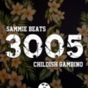 Sammie Beats feat. Childish Gambino - 3005 (Original mix)