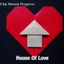 Alexey Progress - House Of Love vol.23 ()