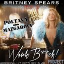 Britney Spears vs. Deorro - Work Bitch (Dj Poltava and Mazgarof) (Britney Spears vs Deorro – Work Bitch (Dj Poltava and Mazgarof))