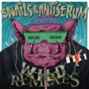 Snails & Antiserum - Wild (Must Die! Rmx) (REL1 Re-Dub)