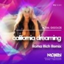 Royal Gigolos - California Dreaming (Roma Rich Remix)