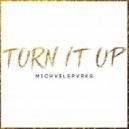 Michael Sparks - Turn It Up (Original Mix)