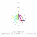 TC - Countdown (Astronaut & Barely Alive Remix)