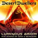 Desert Dwellers - Luminous Axiom