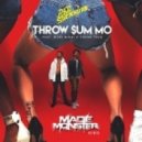 Rae Sremmurd feat. Nicki Minaj & Young Thug - Throw Sum Mo (Made Monster Remix)