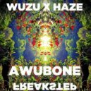 Wuzu & Haze - Awubone