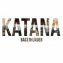 Bassthunder - Katana