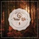Ben E & Falki - Your Life