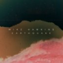 Mike Hawkins - Earthquake