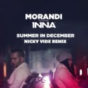 Morandi feat. Inna - Summer in December (Nicky Vide Remix)