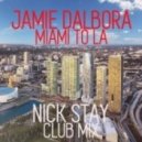 Jamie Dalbora - Miami To La