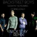 Backstreet Boys - Show Me The Meaning Of Being Lonely