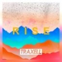 Traxell - Rise