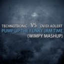 Technotronic vs Ovidi Adlert - Pump Up The Funky Jam Time (Wimpy Mashup)