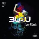 3LAU feat. Bright Lights - How You Love Me (Lewi-P Remix)