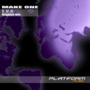 Make One - E.V.A.